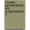 Nieuwe gemeentewet enz burgemeester 2 door Maurissen