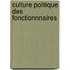 Culture politique des fonctionnnaires