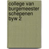 College van burgemeester schepenen byw 2 door Lunter