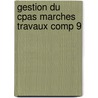 Gestion du cpas marches travaux comp 9 by Leboutte