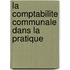 La comptabilite communale dans la pratique