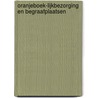 Oranjeboek-Lijkbezorging en Begraafplaatsen by J. Robert