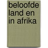 Beloofde land en In Afrika by Adriaan van Dis