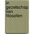 In gezelschap van filosofen