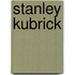 Stanley Kubrick