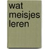 Wat meisjes leren