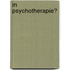 In psychotherapie?