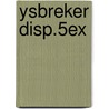 Ysbreker disp.5ex door Gardner (Bond)