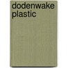 Dodenwake plastic door King