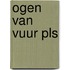 Ogen van vuur pls