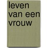 Leven van een vrouw door G. de Maupassant