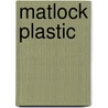 Matlock plastic by Robert Ludlum