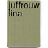 Juffrouw lina