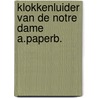 Klokkenluider van de notre dame a.paperb. door Hugo