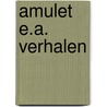 Amulet e.a. verhalen door Nicholas Meyer