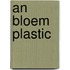 An bloem plastic