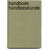 Handboek handleeskunde by K.J. Parker