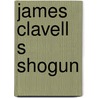 James clavell s shogun door James Clavell
