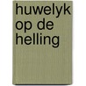 Huwelyk op de helling door Kingsley Amis