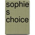 Sophie s choice