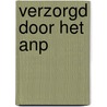 Verzorgd door het anp door Baggerman