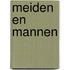 Meiden en mannen