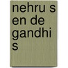 Nehru s en de gandhi s by Tariq Ali