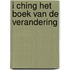 I ching het boek van de verandering