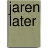 Jaren later by Rosalene Glickman