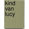 Kind van lucy door Donald Johanson