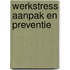 Werkstress aanpak en preventie