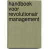 Handboek voor revolutionair management door Ellis Peters