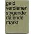 Geld verdienen stygende dalende markt