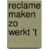 Reclame maken zo werkt 't