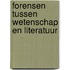 Forensen tussen wetenschap en literatuur