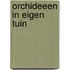 Orchideeen in eigen tuin