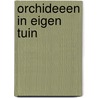 Orchideeen in eigen tuin door Sadovsky