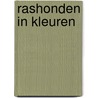 Rashonden in kleuren door Fiedelmeier