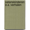 Satanskinderen e.a. verhalen door Dr John King