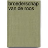 Broederschap van de roos door David Morrell