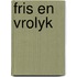 Fris en vrolyk