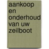 Aankoop en onderhoud van uw zeilboot door Sytema