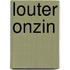 Louter onzin