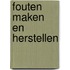 Fouten maken en herstellen