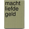 Macht liefde geld door Stephen Mitchell