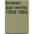 Brieven aan Wimie 1959-1963