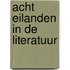 Acht eilanden in de literatuur