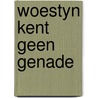 Woestyn kent geen genade door Michalewsky