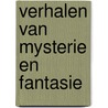 Verhalen van mysterie en fantasie by E.A. Poe