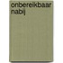 Onbereikbaar nabij